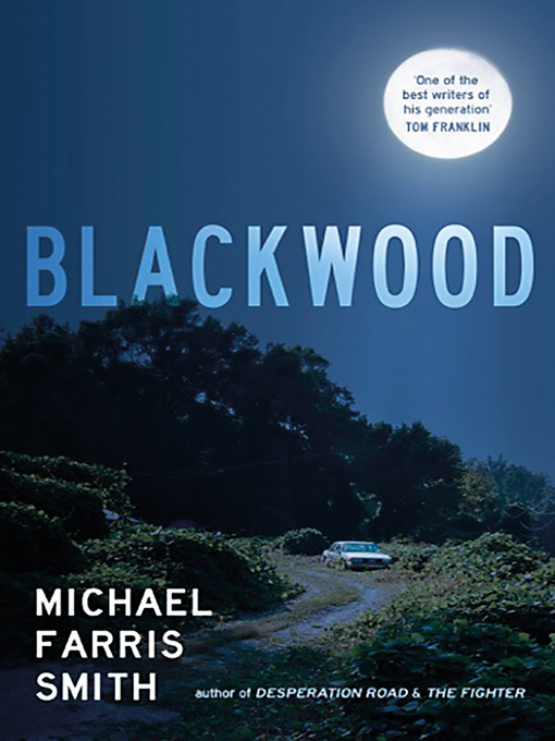 Title details for Blackwood by Michael Farris Smith - Available